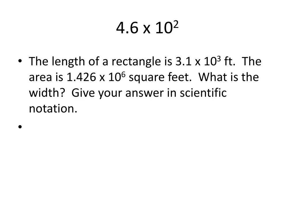 4 6 x 10 2