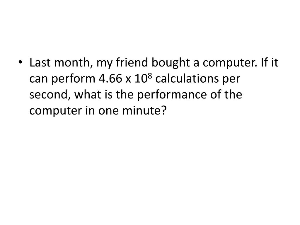 last month my friend bought a computer