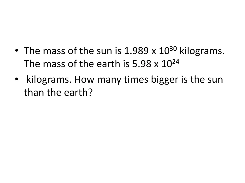 the mass of the sun is 1 989 x 10 30 kilograms