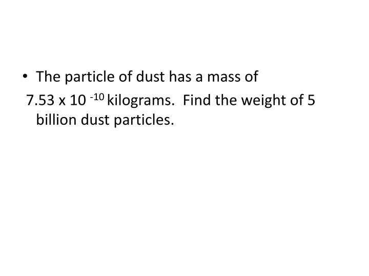 the particle of dust has a mass