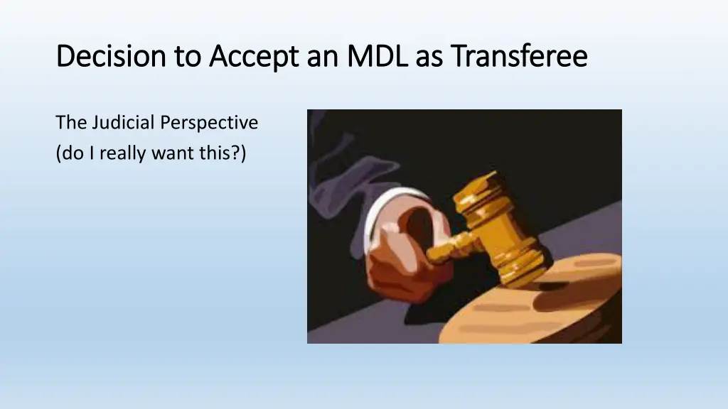 decision to accept an mdl as transferee decision