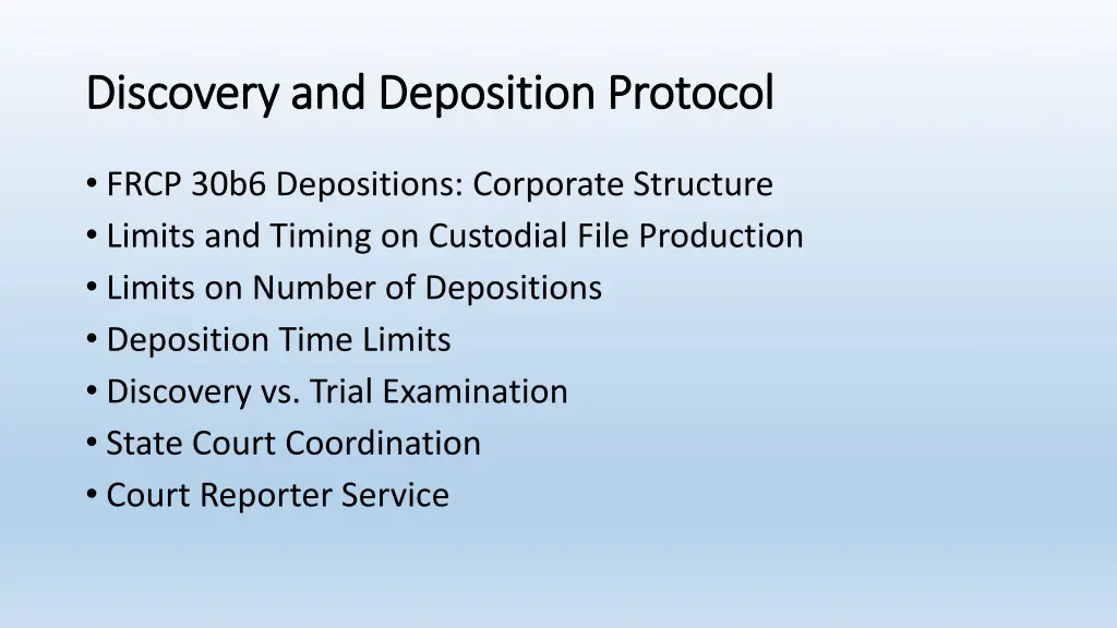 discovery and deposition protocol discovery