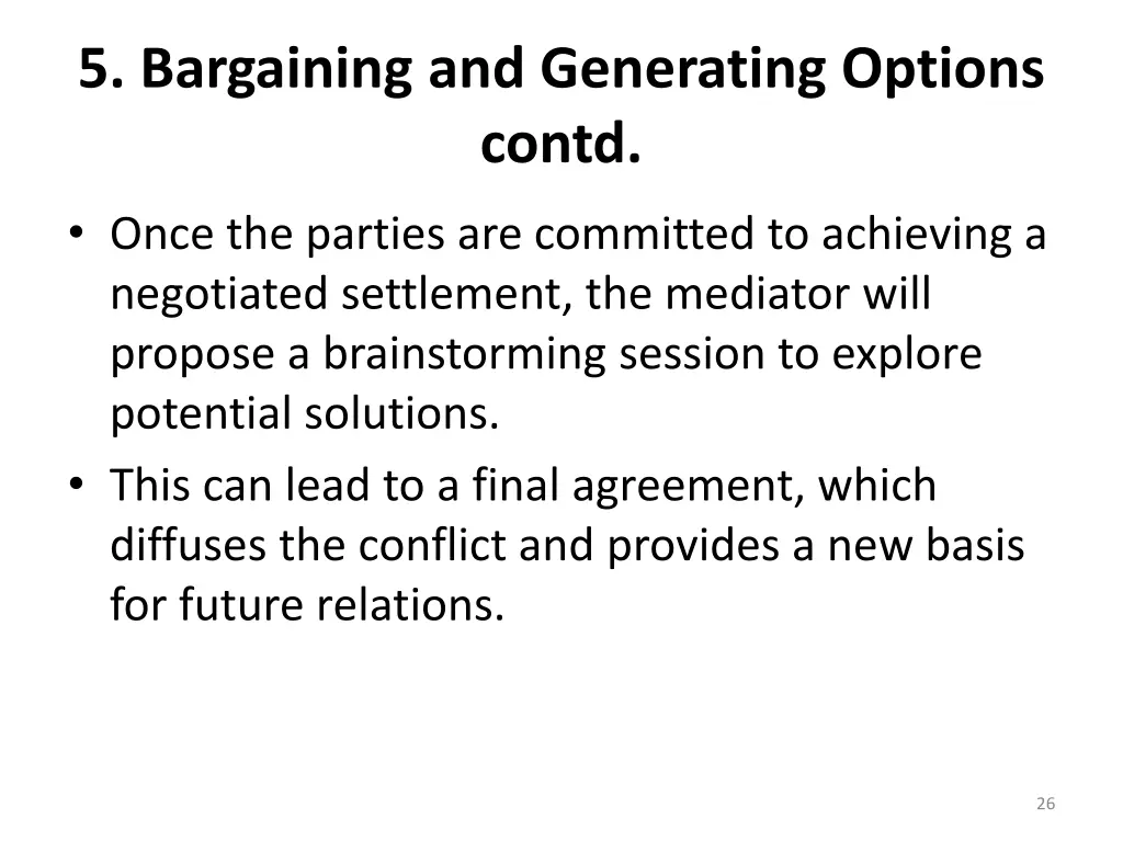 5 bargaining and generating options contd