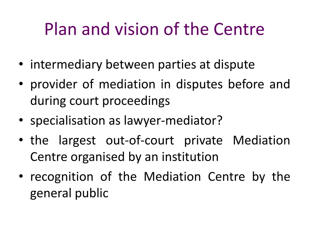 plan and vision of the centre