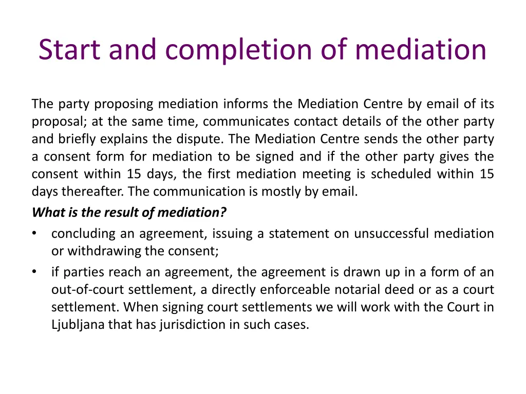 start and completion of mediation