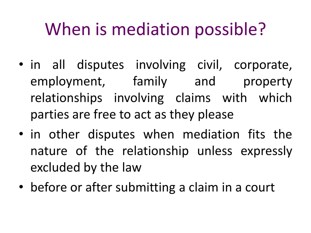 when is mediation possible