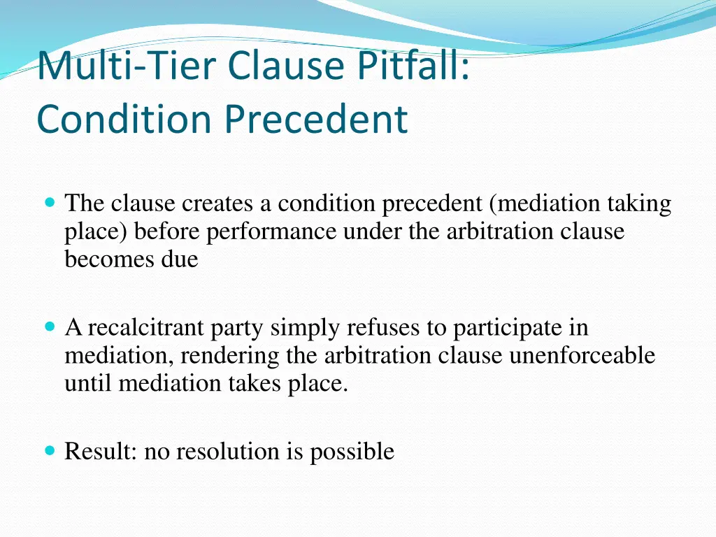 multi tier clause pitfall condition precedent 1