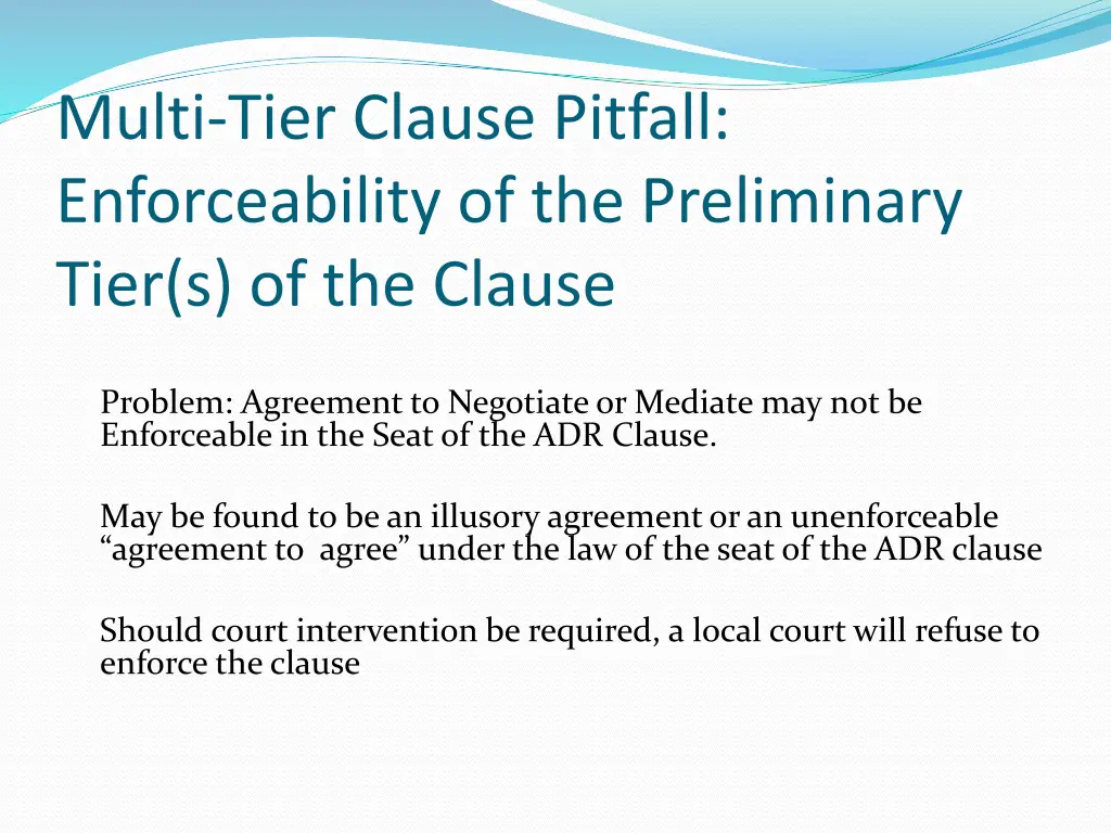 multi tier clause pitfall enforceability