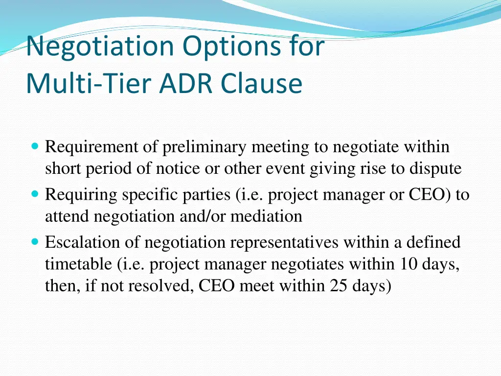 negotiation options for multi tier adr clause