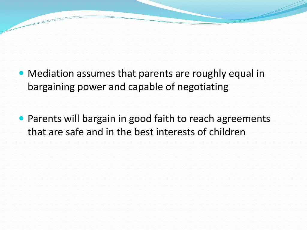 mediation assumes that parents are roughly equal