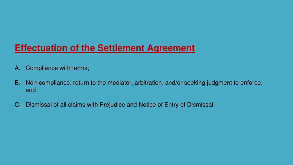 effectuation of the settlement agreement