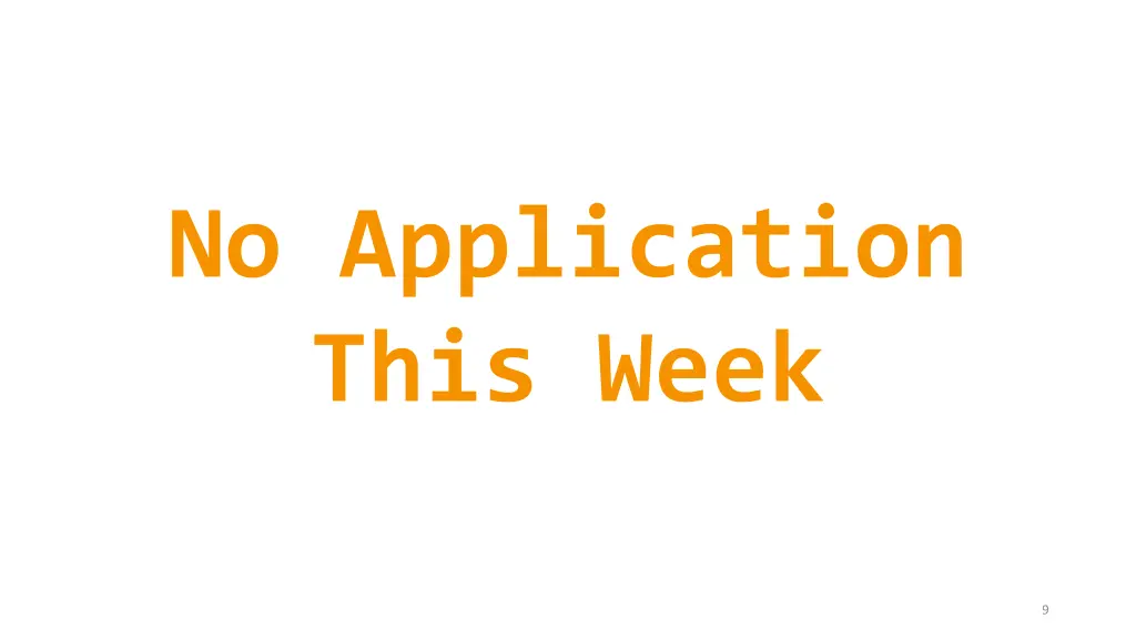 no application this week