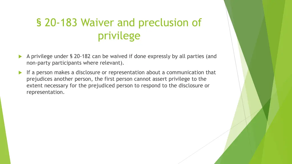 20 183 waiver and preclusion of privilege