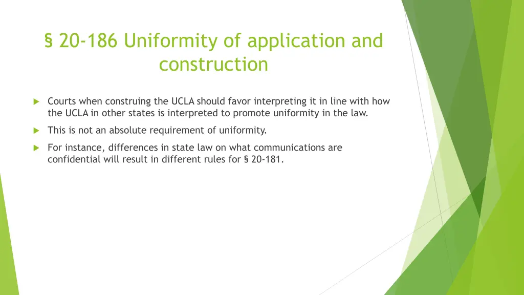 20 186 uniformity of application and construction