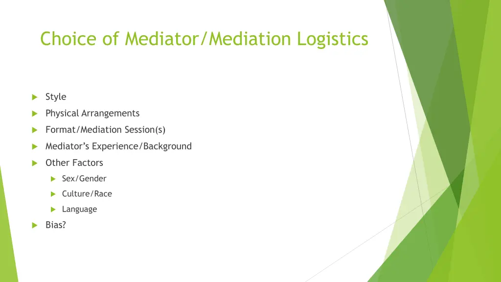 choice of mediator mediation logistics