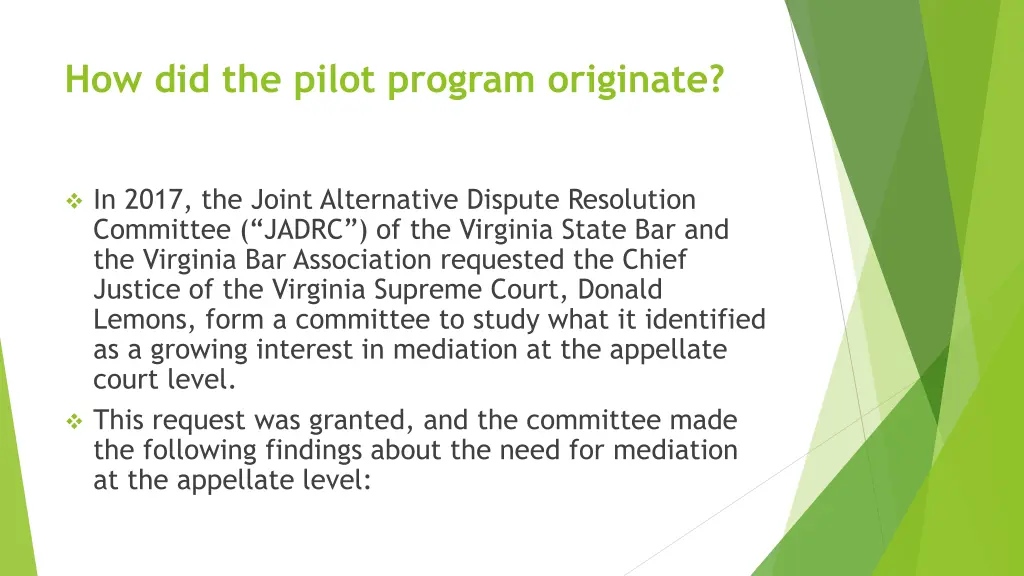 how did the pilot program originate