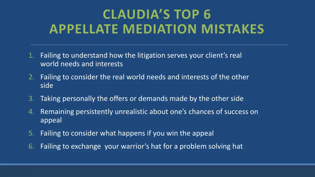 claudia s top 6 appellate mediation mistakes