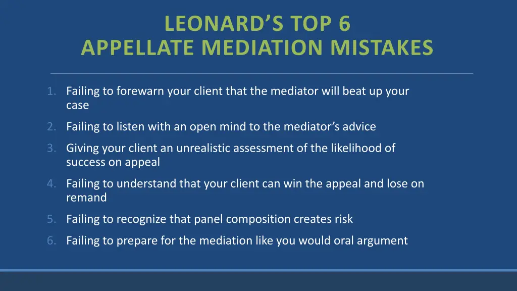 leonard s top 6 appellate mediation mistakes