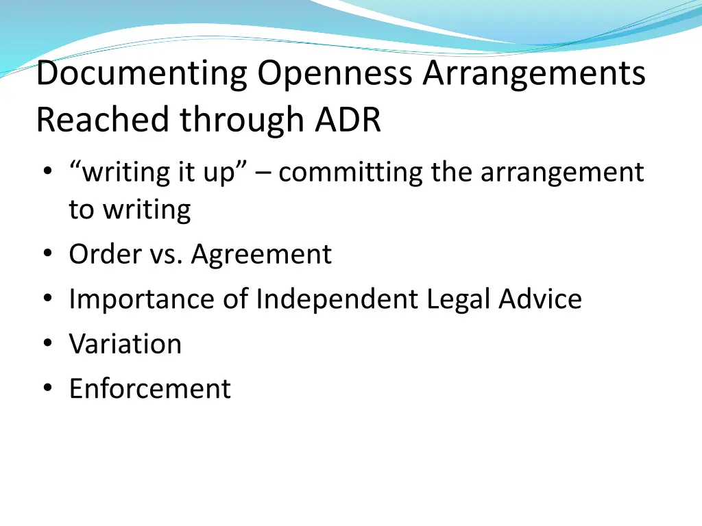 documenting openness arrangements reached through