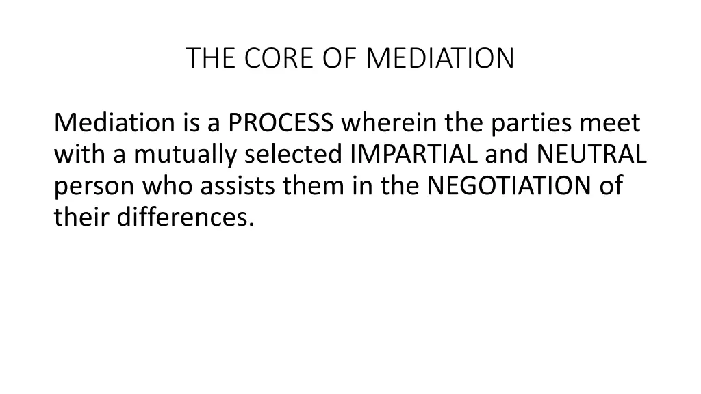 the core of mediation