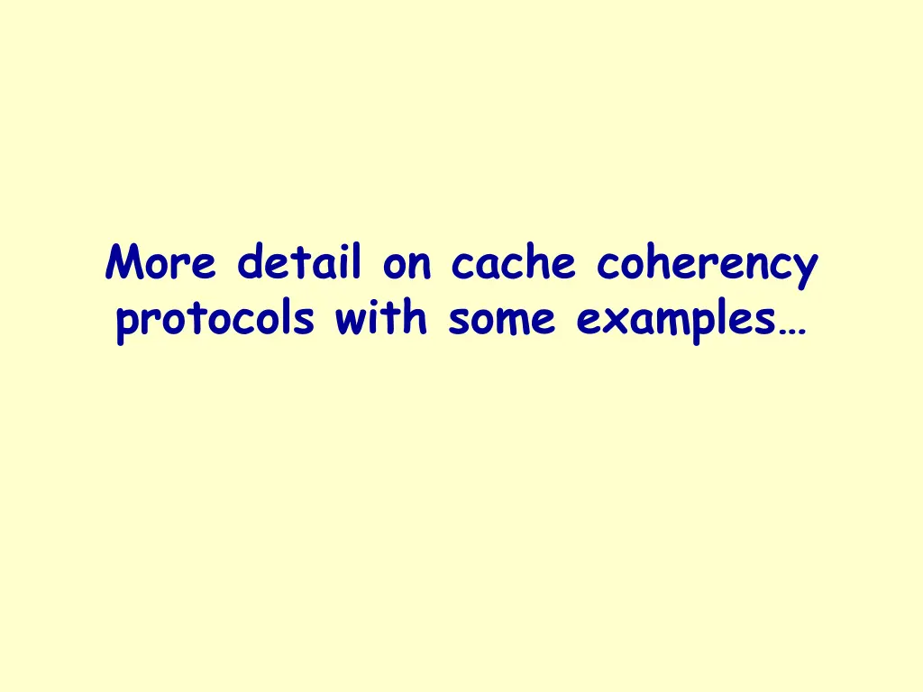 more detail on cache coherency protocols with