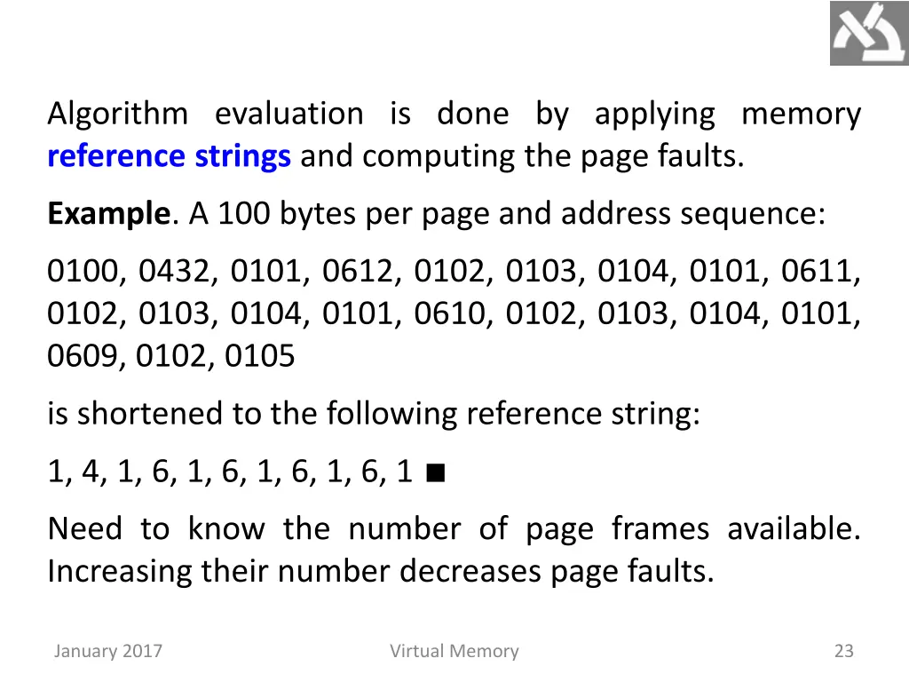 algorithm evaluation is done by applying memory