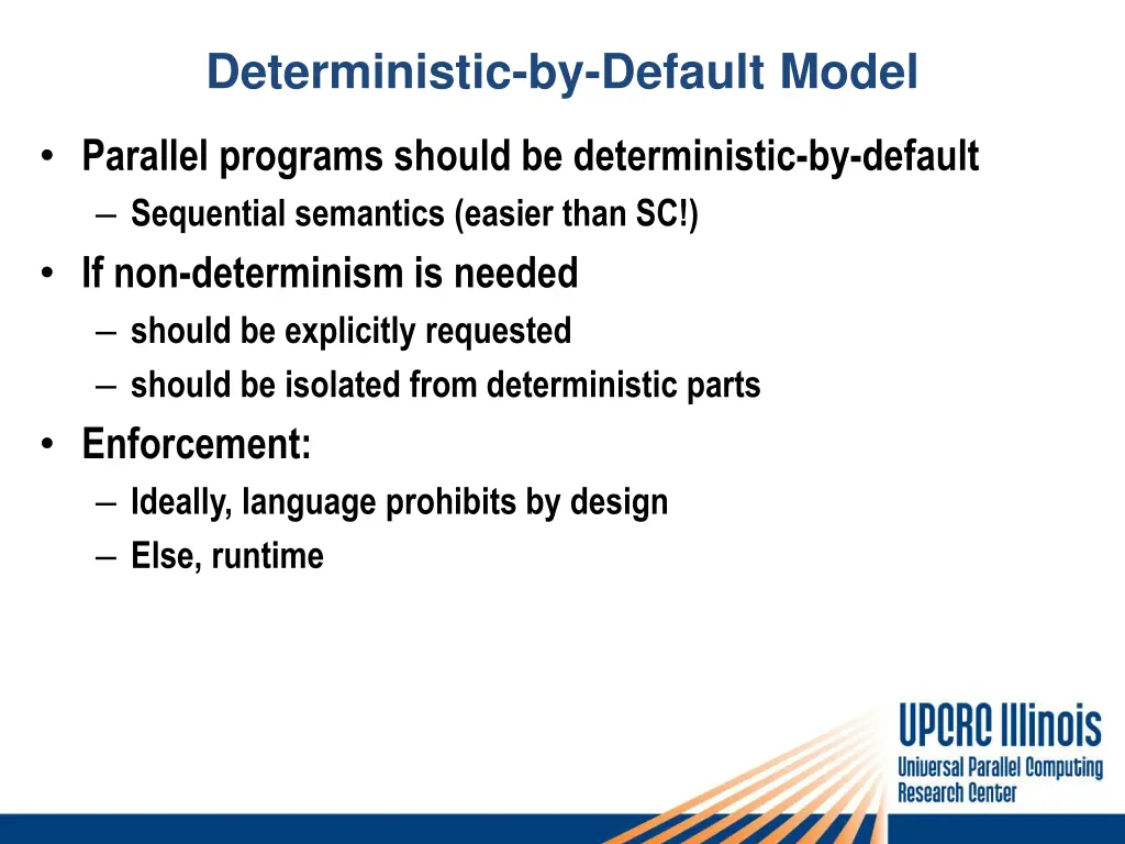 deterministic by default model