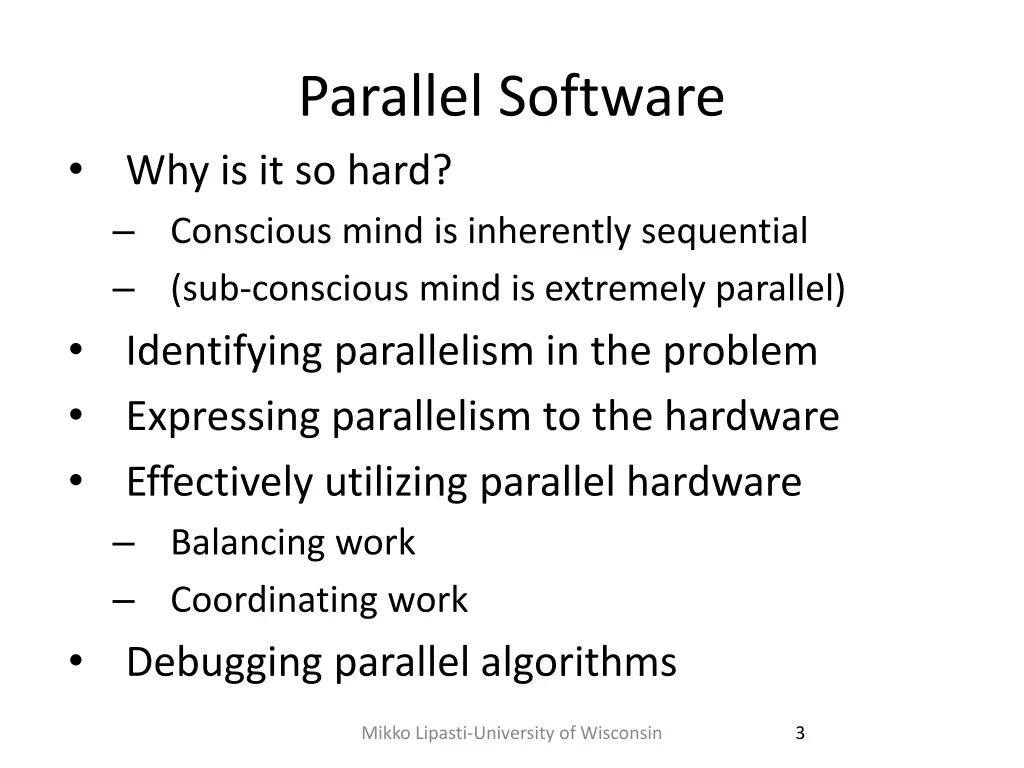 parallel software why is it so hard conscious