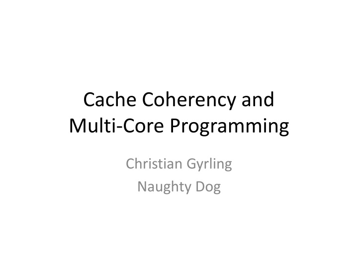 cache coherency and multi core programming