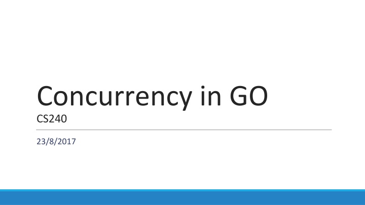 concurrency in go cs240