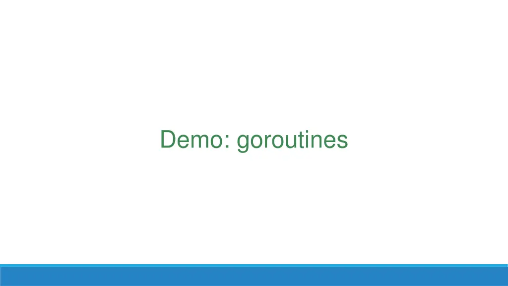 demo goroutines