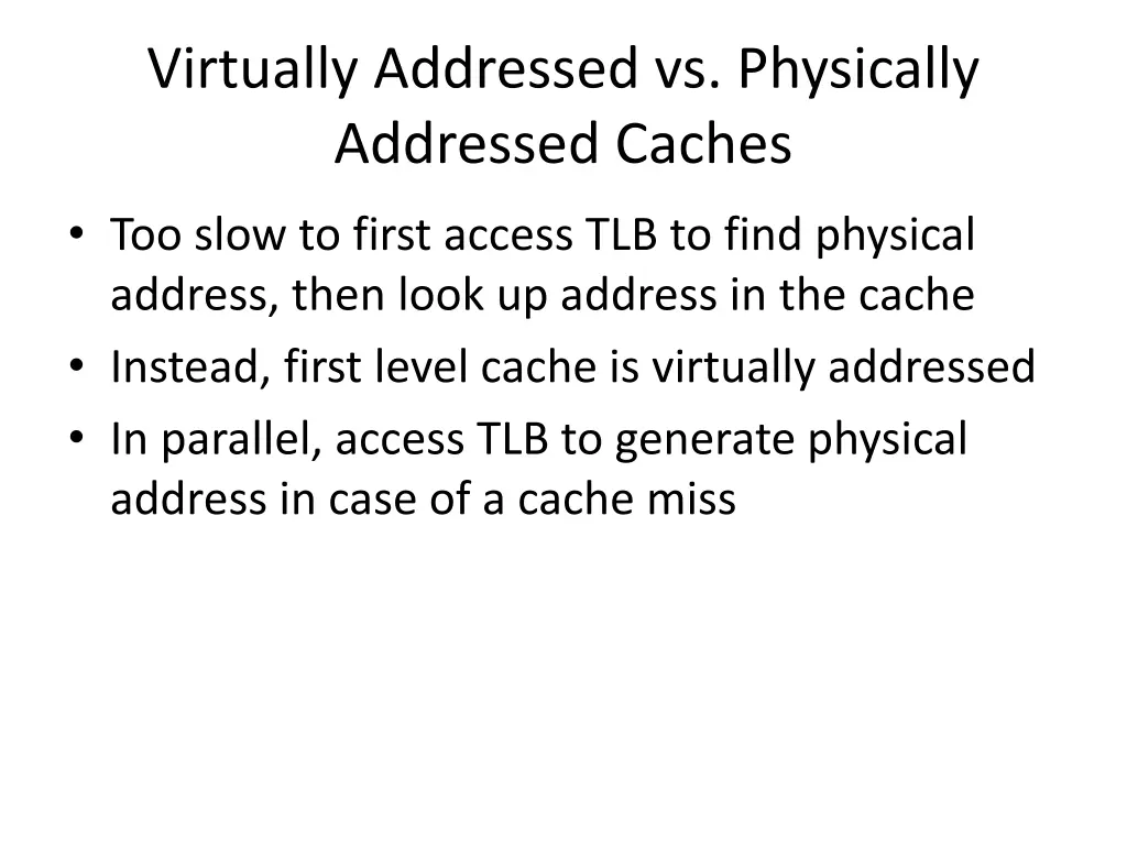 virtually addressed vs physically addressed caches