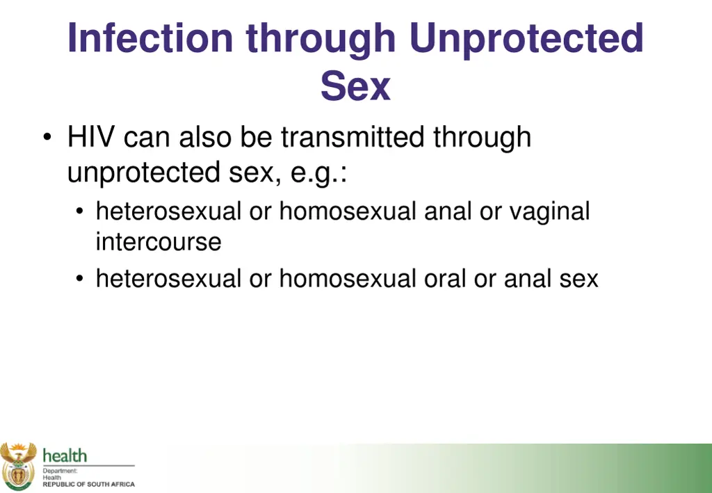 infection through unprotected sex hiv can also