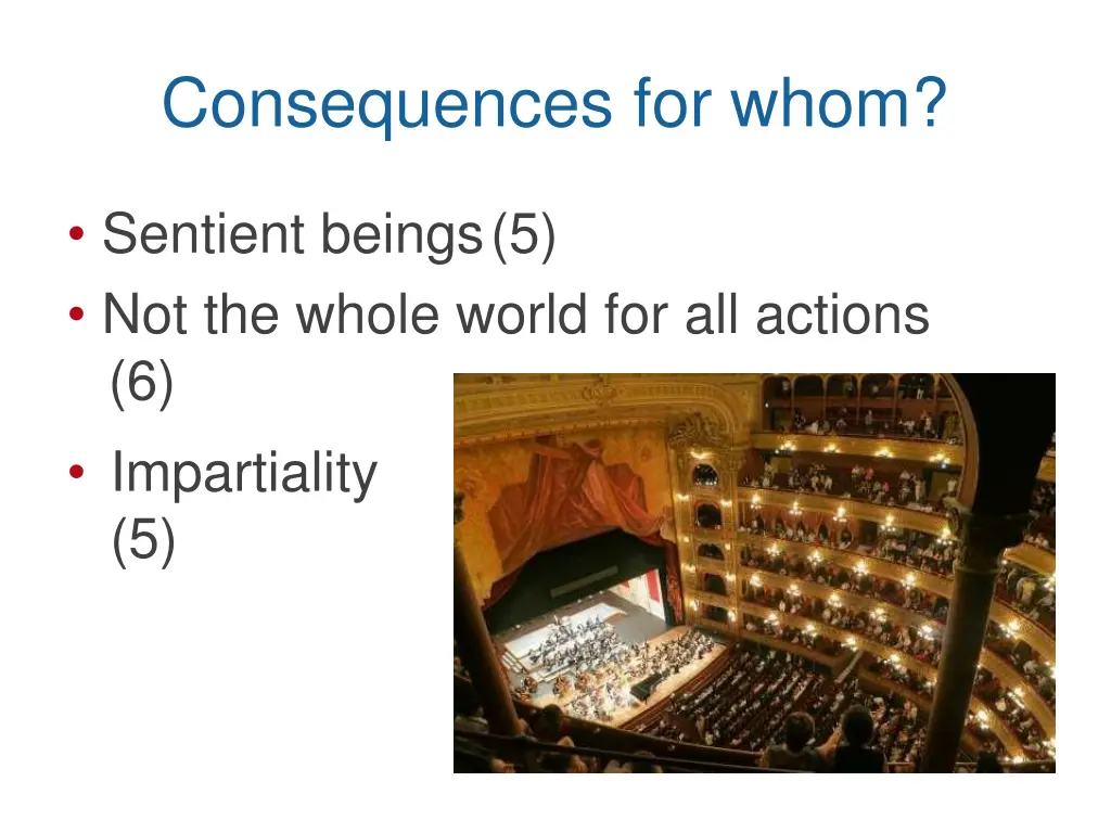 consequences for whom