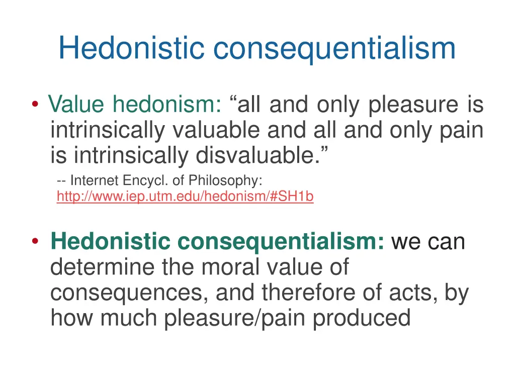 hedonistic consequentialism