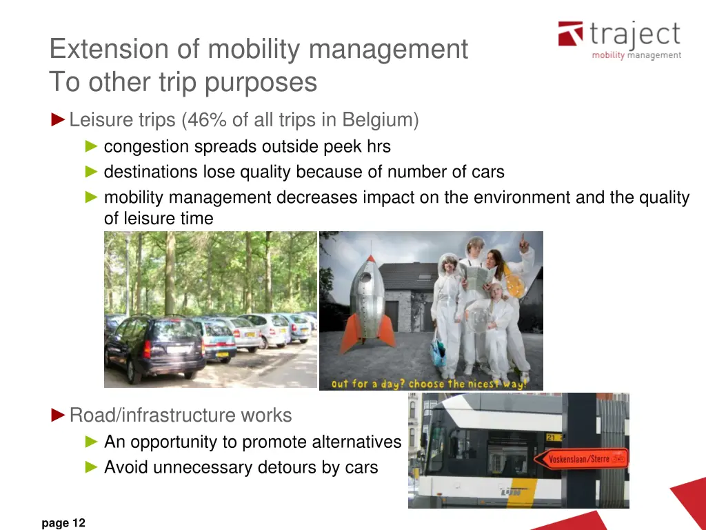 extension of mobility management to other trip