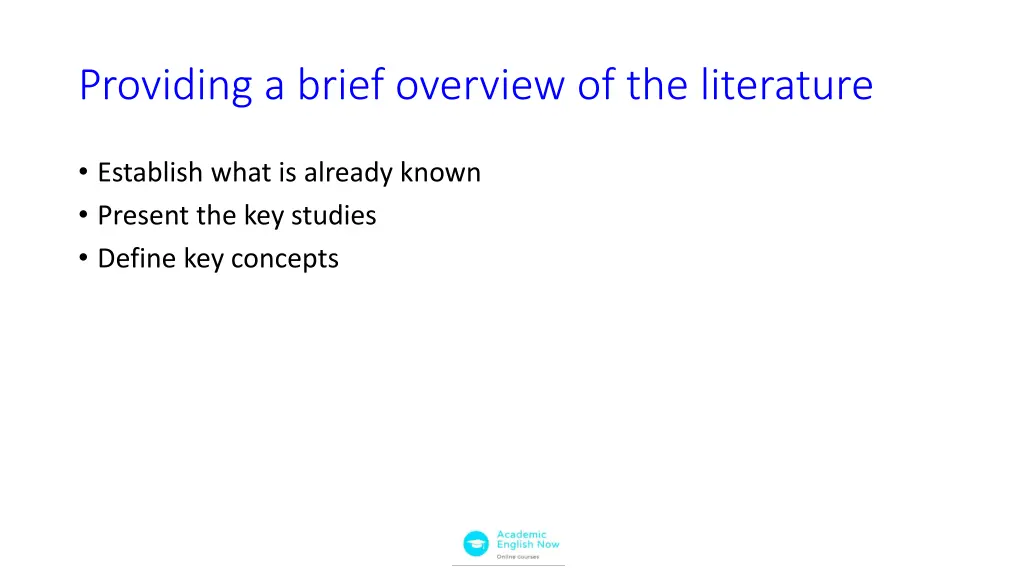 providing a brief overview of the literature