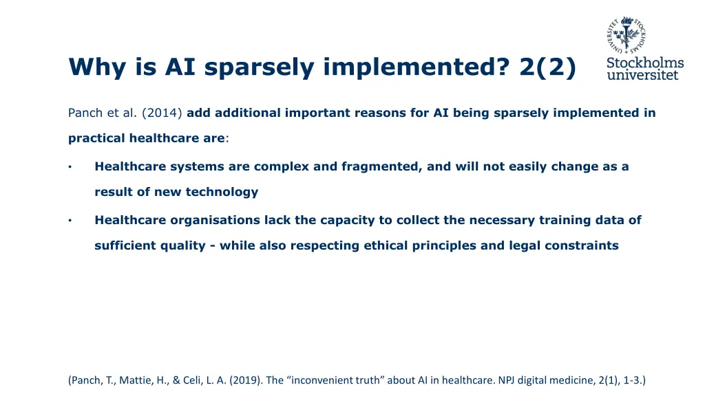 why is ai sparsely implemented 2 2