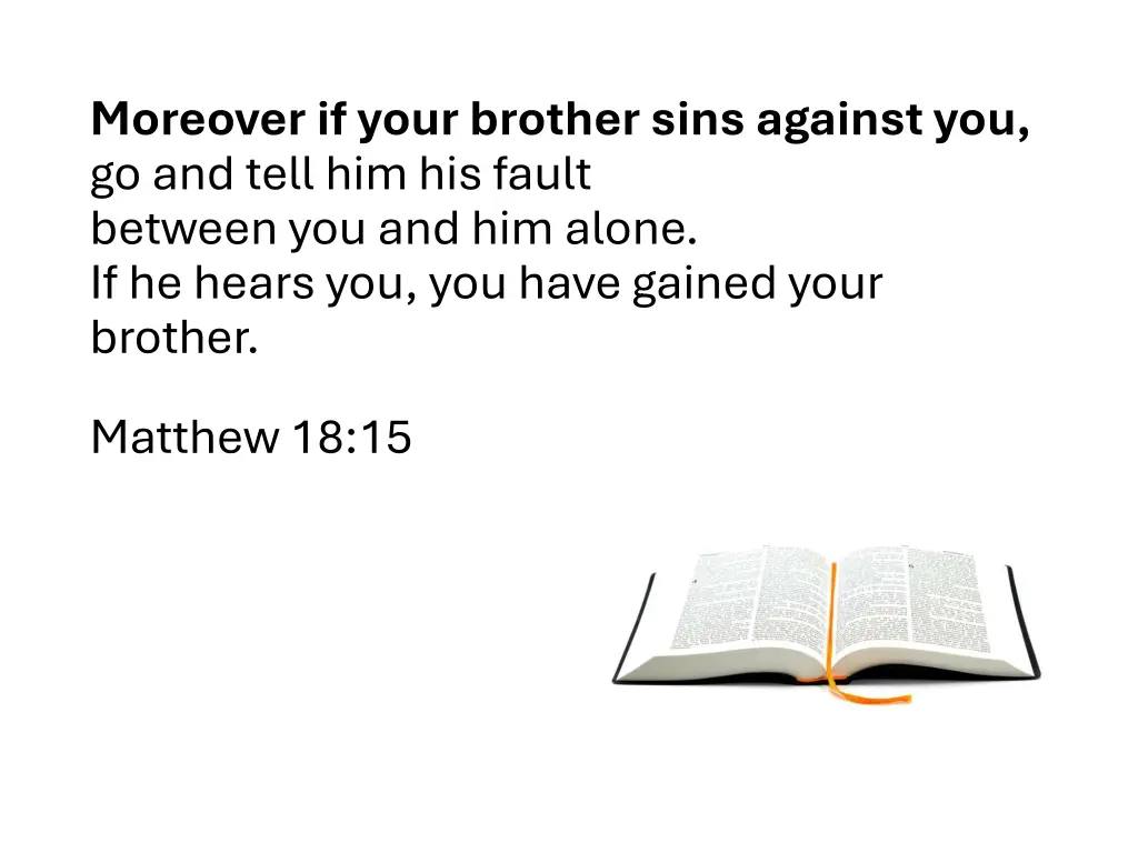 moreover if your brother sins against