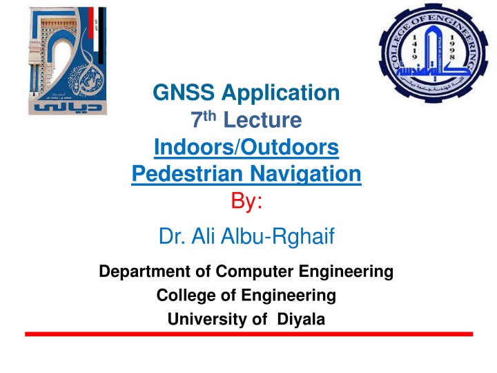 gnss application 7 th lecture indoors outdoors