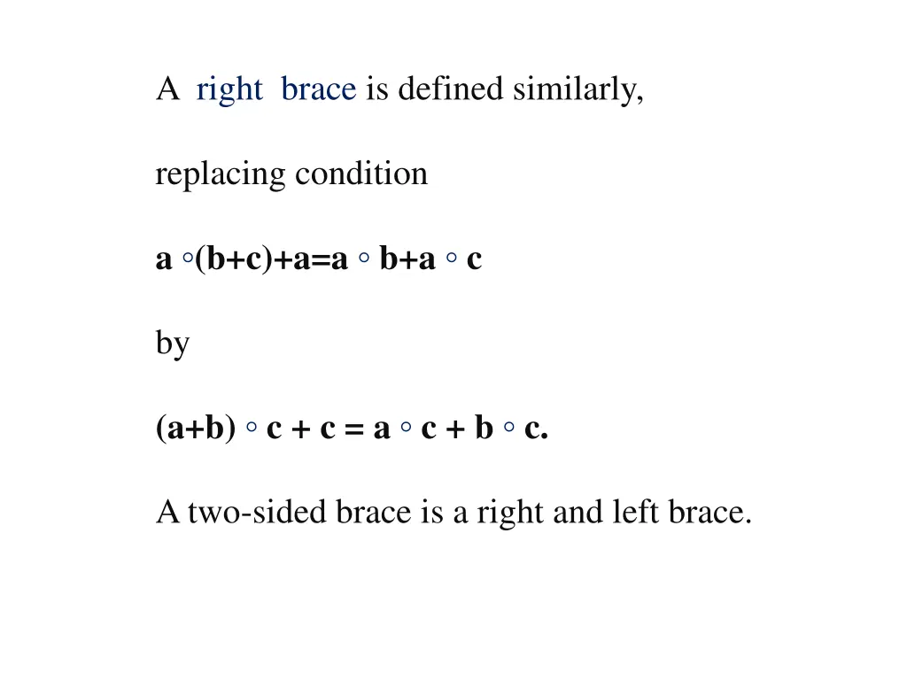 a right brace is defined similarly