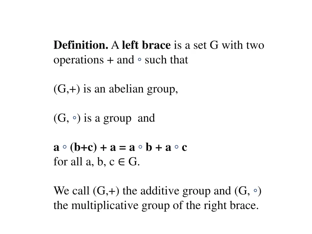 definition a left brace is a set g with