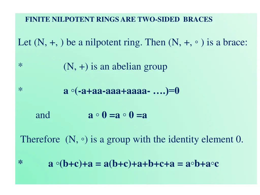 finite nilpotent rings are two sided braces