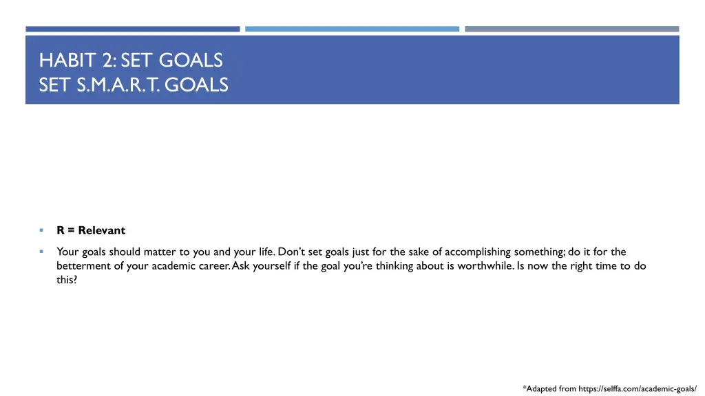 habit 2 set goals set s m a r t goals 4