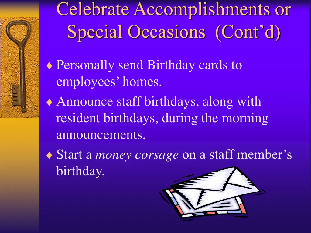 celebrate accomplishments or special occasions 1