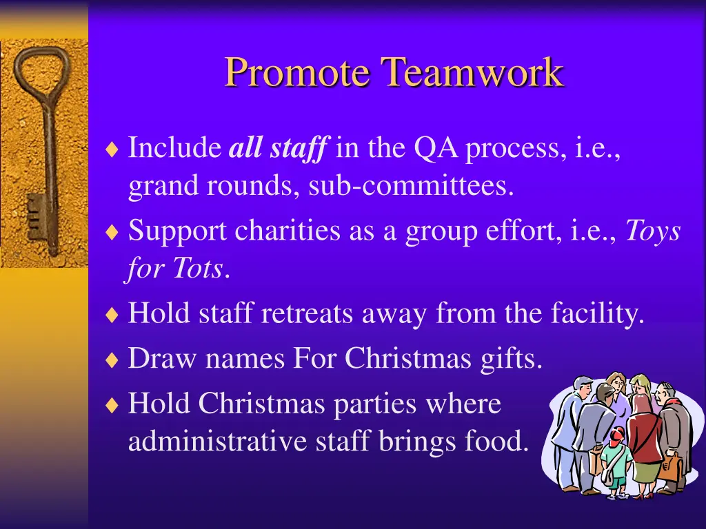 promote teamwork