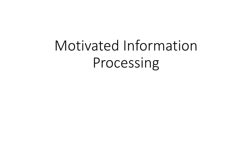 motivated information processing