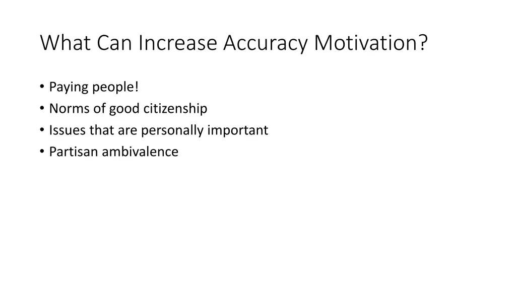 what can increase accuracy motivation