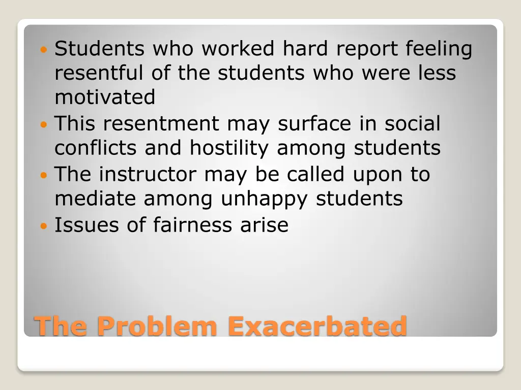 students who worked hard report feeling resentful