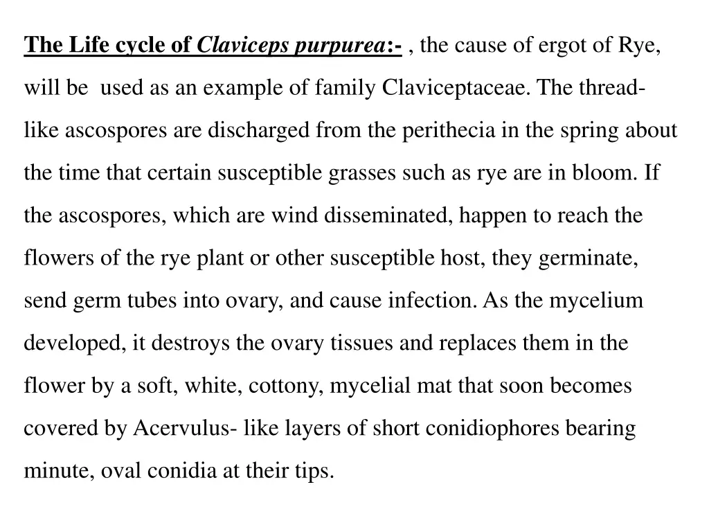 the life cycle of claviceps purpurea the cause